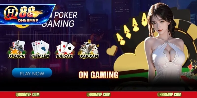 On Gaming QH88 | Sảnh Game Bài P2P Đánh Giá Chi Tiết